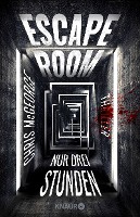 McGeorge, C: Escape Room - Nur drei Stunden