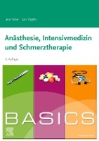 Töpfer, L: BASICS Anästhesie, Intensivmedizin und Schmerzthe