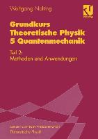 Grundkurs Theoretische Physik 5 Quantenmechanik