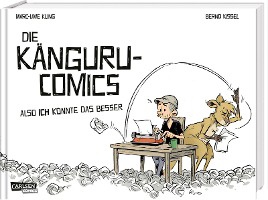 Die Känguru-Comics 1: Also ICH könnte das besser