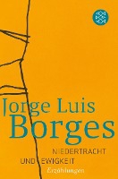 Borges, J: Niedertracht und Ewigkeit
