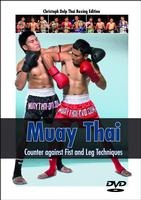 Muay Thai - Counter against Fist and Leg Techniques