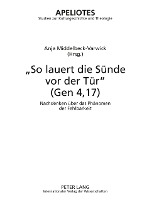 «So Lauert Die Suende VOR Der Tuer» (Gen 4,17)