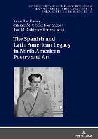 The Spanish and Latin American Legacy in North American Poetry and Art