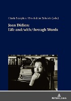 Joan Didion: Life and/with/through Words