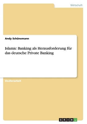 Islamic Banking als Herausforderung für das deutsche Private Banking