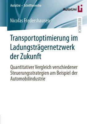 Transportoptimierung im Ladungsträgernetzwerk der Zukunft