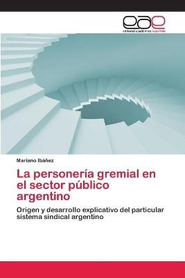 La personería gremial en el sector público argentino