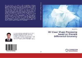 3D Visual Shape Processing based on Discrete Differential Geometry