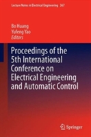 Proceedings of the 5th International Conference on Electrical Engineering and Automatic Control