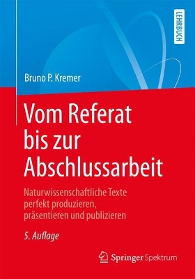 Kremer, B: Vom Referat bis zur Abschlussarbeit