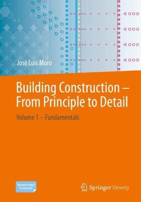 Baukonstruktion - vom Prinzip zum Detail