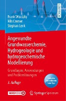 Angewandte Grundwasserchemie, Hydrogeologie und hydrogeochemische Modellierung