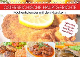 Österreichische Hauptgerichte. Küchenkalender mit den Klassikern! (Tischkalender 2023 DIN A5 quer)