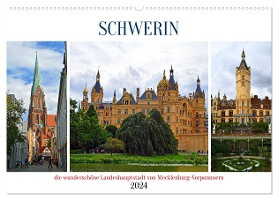SCHWERIN, die wunderschöne Landeshauptstadt von Mecklenburg-Vorpommern (Wandkalender 2024 DIN A2 quer), CALVENDO Monatskalender