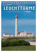 Die schönsten Leuchttürme in Portugal (Tischkalender 2024 DIN A5 hoch), CALVENDO Monatskalender