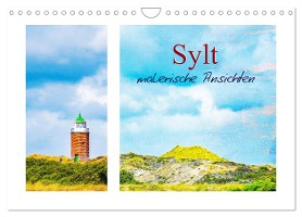 Sylt - malerische Ansichten (Wandkalender 2024 DIN A4 quer), CALVENDO Monatskalender