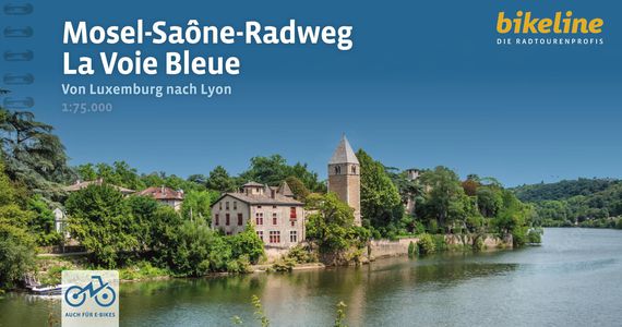 Mosel - Saône Radweg - La Voie Bleue