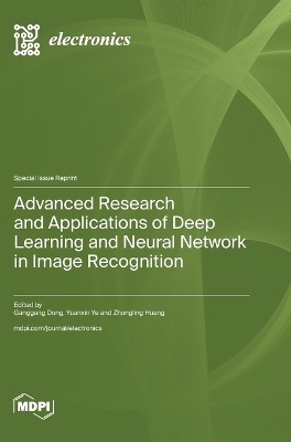 Advanced Research and Applications of Deep Learning and Neural Network in Image Recognition