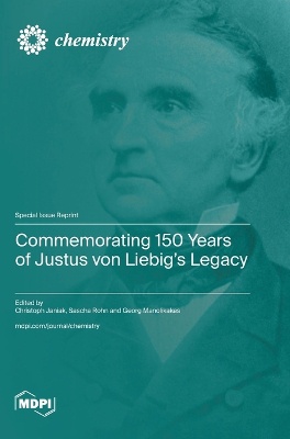 Commemorating 150 Years of Justus von Liebig's Legacy