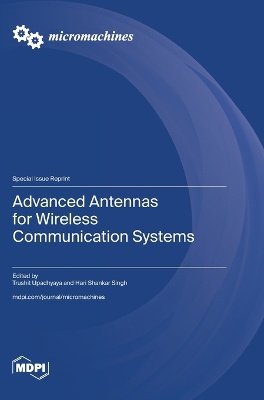 Advanced Antennas for Wireless Communication Systems