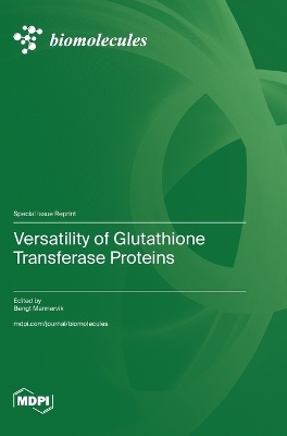 Versatility of Glutathione Transferase Proteins
