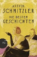 Schnitzler, A: Die besten Geschichten