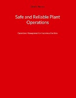 Safe and Reliable Plant Operations