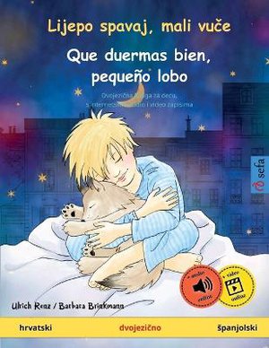 Lijepo spavaj, mali vu&#269;e - Que duermas bien, pequeño lobo (hrvatski - spanjolski)