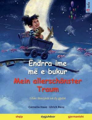 Ëndrra ime më e bukur - Mein allerschönster Traum (shqip - gjermanisht)