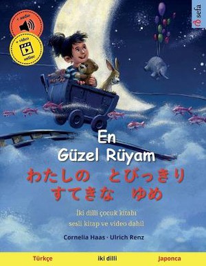 En Güzel Rüyam - わたしの　とびっきり　すてきな　ゆめ (Türkçe - Japonca)