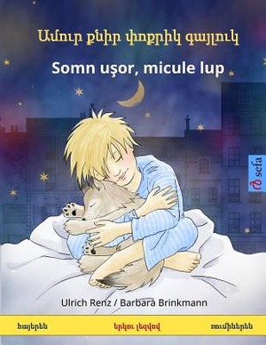 Sleep Tight, Little Wolf. Bilingual Children's Book (Armenian - Romanian)