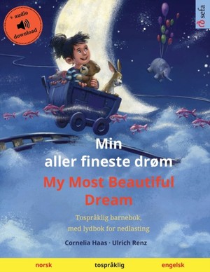 Min aller fineste dr�m - My Most Beautiful Dream (norsk - engelsk)