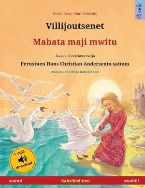 Villijoutsenet - Mabata maji mwitu (suomi - swahili)