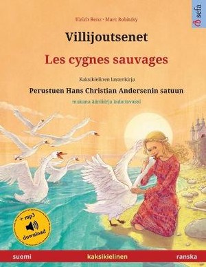Villijoutsenet - Les cygnes sauvages (suomi - ranska)
