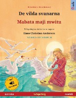 De vilda svanarna - Mabata maji mwitu (svenska - swahili)