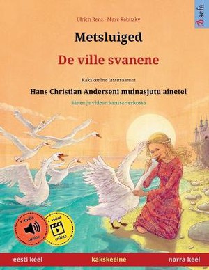 Metsluiged - De ville svanene (eesti keel - norra keel)