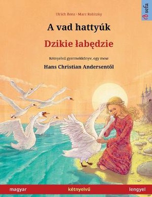 A vad hatty�k - Dzikie labędzie (magyar - lengyel)