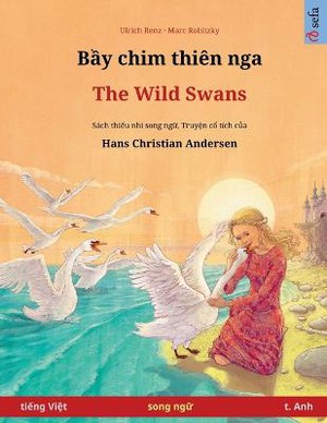 Bầy chim thiên nga - The Wild Swans (tiếng Việt - t. Anh)