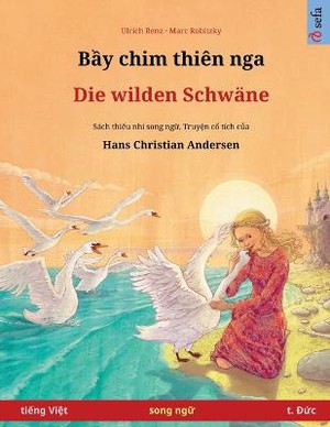 Bầy chim thi�n nga - Die wilden Schw�ne (tiếng Việt - t. Đức)