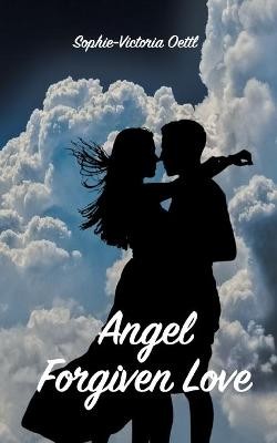 Angel - Forgiven Love