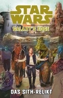 Sacks, E: Star Wars Comics: Galaxy's Edge - Das Sith-Relikt