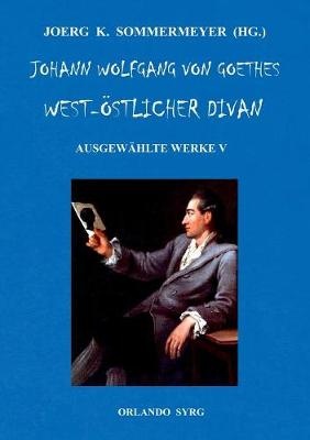Johann Wolfgang von Goethes West-östlicher Divan, Hermann und Dorothea