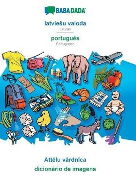 BABADADA, latviesu valoda - português, Att&#275;lu v&#257;rdn&#299;ca - dicionário de imagens