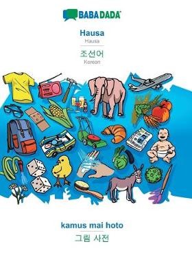 BABADADA, Hausa - Korean (in Hangul script), kamus mai hoto - visual dictionary (in Hangul script)