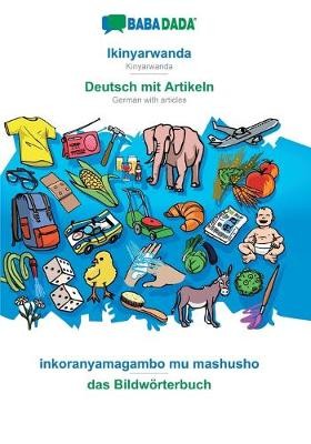 BABADADA, Ikinyarwanda - Deutsch mit Artikeln, inkoranyamagambo mu mashusho - das Bildwörterbuch