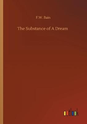 The Substance of A Dream