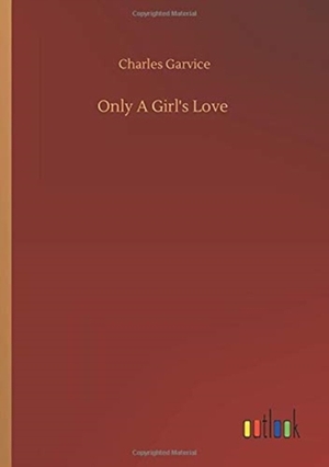 Only A Girl's Love