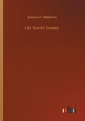 Lily Norris' Enemy