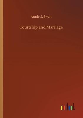 Courtship and Marriage